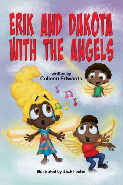 Cover for Colleen Edwards · Erik and Dakota with the Angels (Paperback Book) (2021)