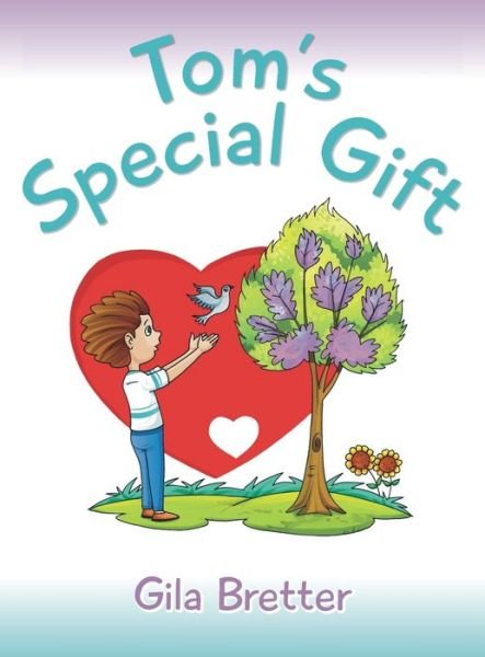 Cover for Gila Bretter · Tom's Special Gift (Hardcover Book) (2021)