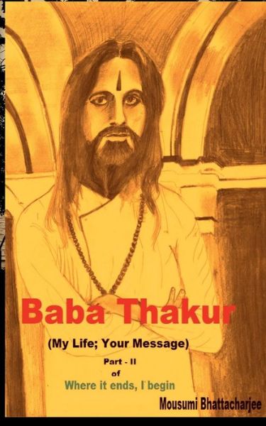 Cover for Mousumi Bhattacharjee · Baba Thakur (My Life; Your Message) (Book) (2021)