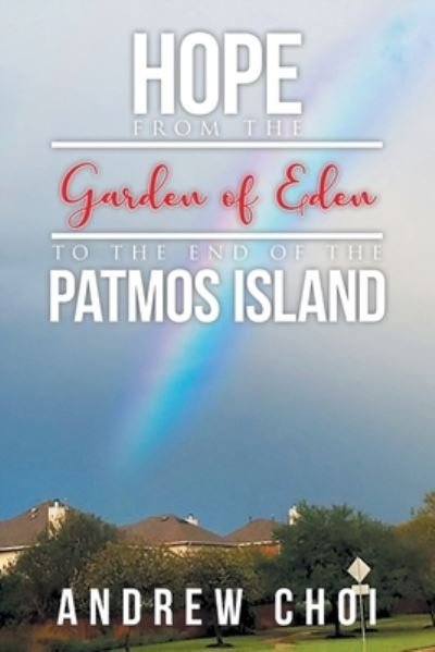 Cover for Andrew Choi · Hope From the Garden of Eden to The End of the Patmos Island (Taschenbuch) (2021)