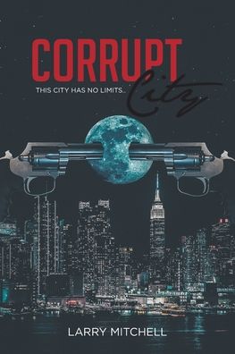 Cover for Larry Mitchell · Corrupt City (Paperback Book) (2020)