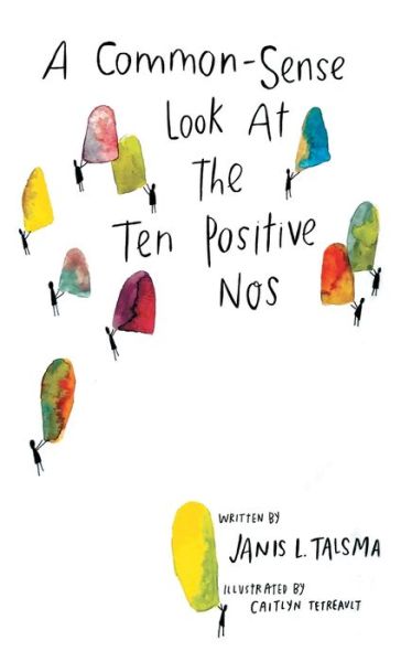 Cover for Janis L. Talsma · Common-Sense Look at the Ten Positive Nos (Book) (2022)