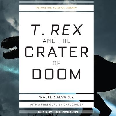 Cover for Walter Alvarez · T. Rex and the Crater of Doom (CD) (2020)