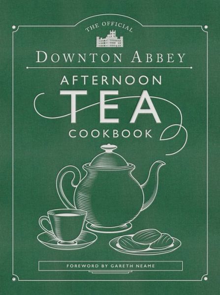 The Official Downton Abbey Afternoon Tea Cookbook - Downton Abbey - Bøker - Weldon Owen - 9781681885032 - 21. april 2020