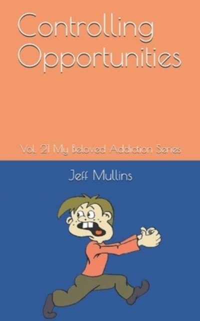 Cover for Jeff Mullins · Controlling Opportunities (Paperback Book) (2019)
