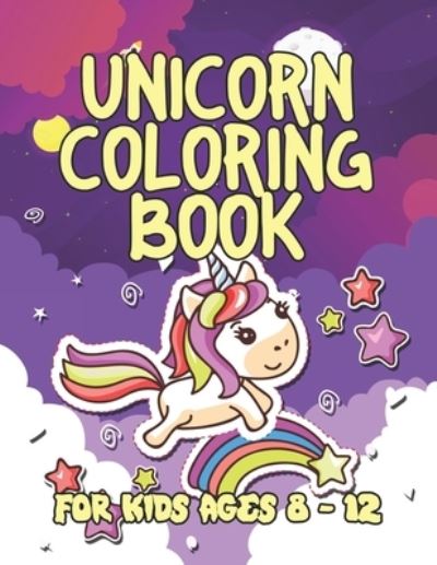 Cover for Jayce Carter · Unicorn Coloring Book for Kids Ages 8-12 (Paperback Book) (2019)