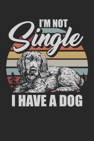 Cover for Praviza Publishing · I am not single I have a dog (Paperback Book) (2019)