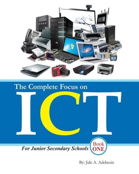 Cover for Jide Adebesin · The Complete Focus on Ict (Paperback Bog) (2018)
