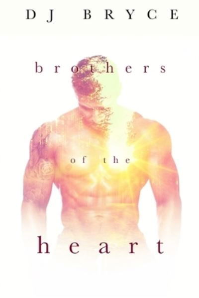Cover for Dj Bryce · Brothers of the Heart (Paperback Book) (2019)