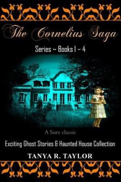 Cover for Tanya R Taylor · The Cornelius Saga Series (Books 1 - 4) (Paperback Book) (2018)
