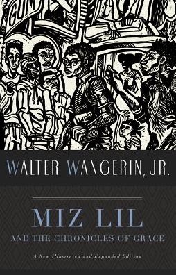 Cover for Walter Wangerin · Miz Lil and the Chronicles of Grace (Paperback Book) (2018)