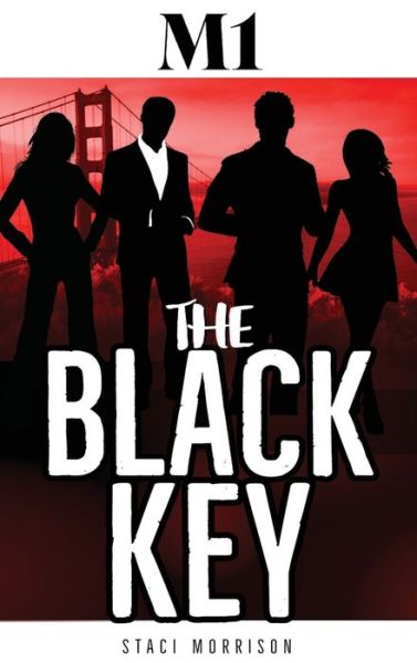 Cover for Staci Morrison · M1-The Black Key (Hardcover Book) (2021)