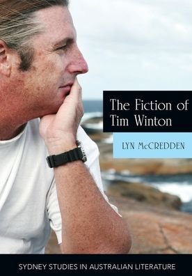 Cover for Professor Lyn McCredden · The Fiction of Tim Winton: Earthed and Sacred - Sydney Studies in Australian Literature (Paperback Book) (2017)