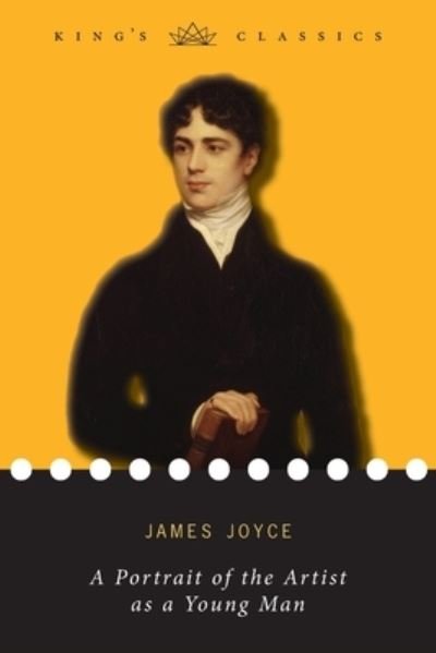 Cover for James Joyce · A Portrait of the Artist as a Young Man (King's Classics) (Paperback Book) (2019)