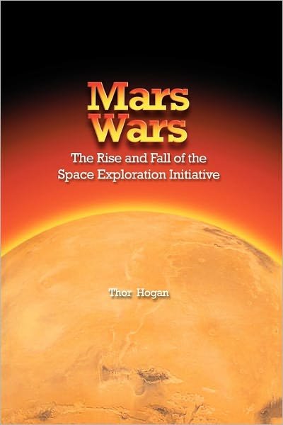 Cover for Nasa History Division · Mars Wars: the Rise and Fall of the Space Exploration Initiative (Paperback Book) (2011)