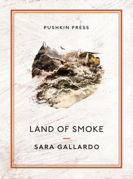 Cover for Sara Gallardo · Land of Smoke - Pushkin Collection (Paperback Book) (2018)