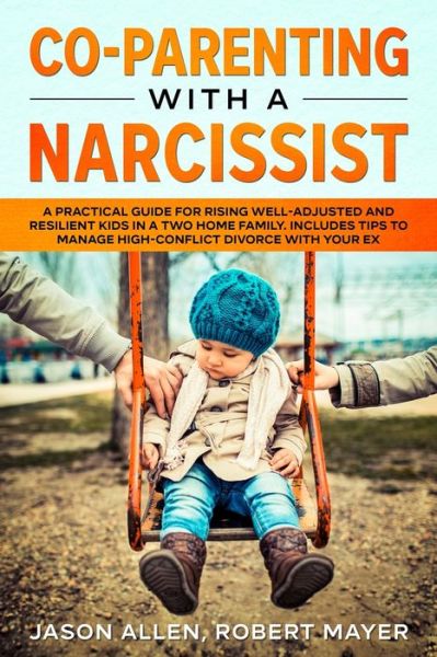 Cover for Robert Mayer · Co-Parenting with a Narcissist (Pocketbok) (2020)