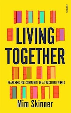 Cover for Mim Skinner · Living Together: Searching for Community in a Fractured World (Taschenbuch) (2022)