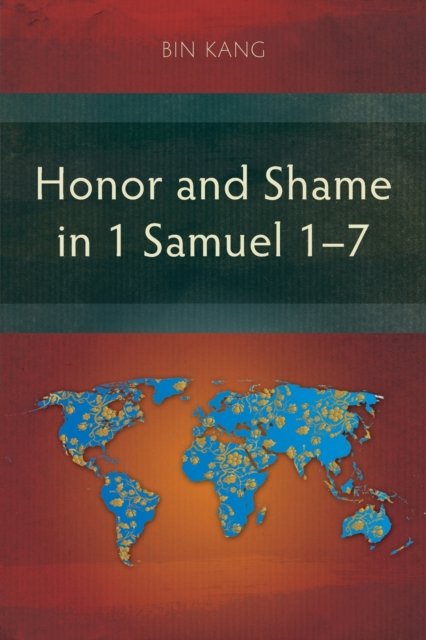 Cover for Bin Kang · Honor and Shame in 1 Samuel 1–7 (Paperback Book) (2022)