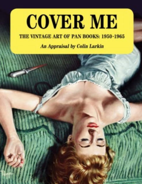 Cover for Colin 21.59 x 1.57 x 27.94 Larkin · Cover Me: The Vintage Art of Pan Books: 1950-1965 (Paperback Book) (2022)