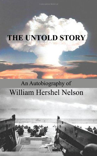 Cover for William Hershel Nelson · The Untold Story (Paperback Book) (2009)