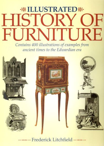 Cover for Frederick Litchfield · The Illustrated History of Furniture (Hardcover Book) (2012)