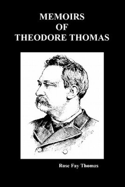 Cover for Rose Fay Thomas · Memoirs of Theodore Thompson (Paperback) (Paperback Book) (2009)
