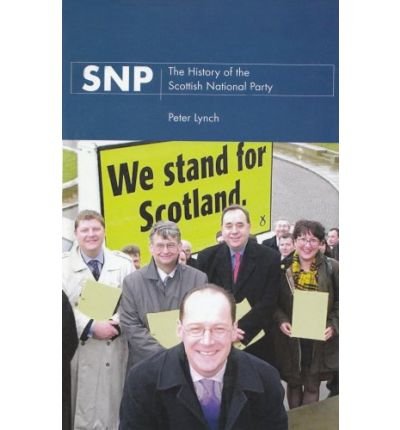 Cover for Peter Lynch · Snp: the History of the Scottish National Party (Hardcover bog) (2002)
