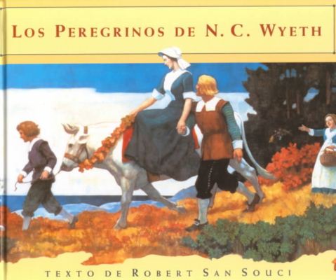 Cover for Robert D. San Souci · Los Peregrinos De N. C. Wyeth (Hardcover Book) (1996)