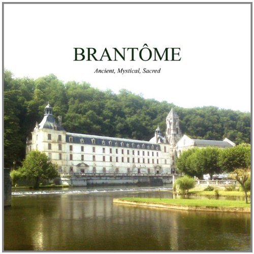 Cover for Angela Clarke · Brantome: Ancient, Mystical, Sacred (Paperback Book) (2009)