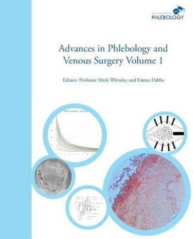 Advances in Phlebology and Venous Surgery - Volume 1 - Emma Dabbs - Livros - Whiteley Publishing Ltd - 9781908586032 - 28 de janeiro de 2018