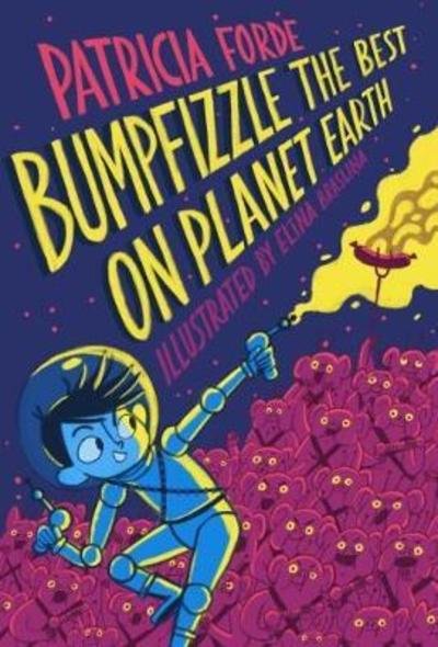 Cover for Patricia Forde · Bumpfizzle the Best on Planet Earth (Pocketbok) (2018)