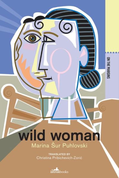 Cover for Marina Sur Puhlovski · Wild Woman (Book) (2020)