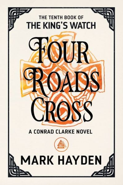 Cover for Mark Hayden · Four Roads Cross - The King's Watch (Taschenbuch) (2021)