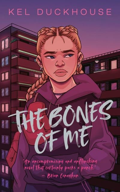 Cover for Kel Duckhouse · The Bones of Me (Paperback Book) (2022)