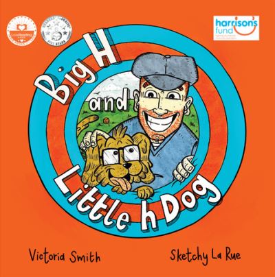 Big H and Little h Dog: A disability awareness picture book full of hope! - Victoria Smith - Książki - Bongtreebooks - 9781914570032 - 14 sierpnia 2021