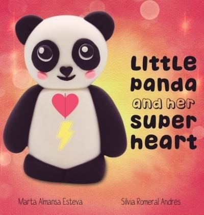 Cover for Marta Almansa Esteva · Little Panda and Her Super Heart (Hardcover bog) (2022)