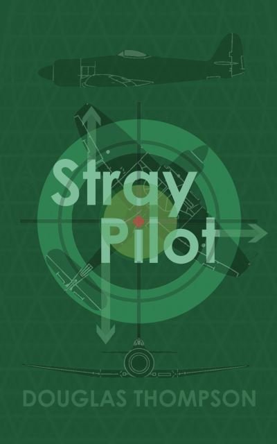Cover for Douglas Thompson · Stray Pilot (Paperback Book) (2022)