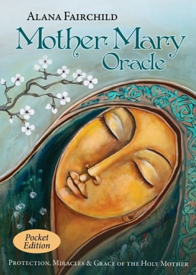 Cover for Fairchild, Alana (Alana Fairchild) · Mother Mary Oracle - Pocket Edition: Protection, Miracles &amp; Grace of the Holy Mother (Flashcards) (2021)