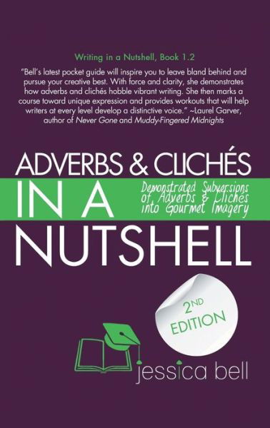 Cover for Jessica Bell · Adverbs &amp; Cliches in a Nutshell (Paperback Book) (2019)
