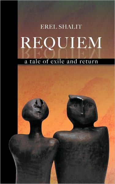 Cover for Erel Shalit · Requiem: A Tale of Exile &amp; Return (Taschenbuch) (2010)