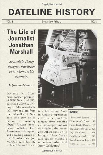 Cover for Jonathan Marshall · Dateline History: the Life of Journalist Jonathan Marshall (Paperback Book) (2008)