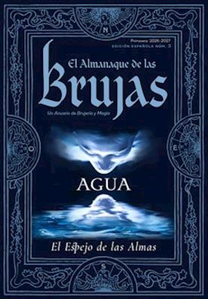 Cover for The Witches' Almanac 2026-2027 Edicion Estandar, Numero 45: Agua: El Espejo de las Almas (Paperback Book) (2025)