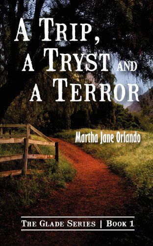 Cover for Martha Jane Orlando · A Trip, a Tryst and a Terror (Paperback Book) (2012)