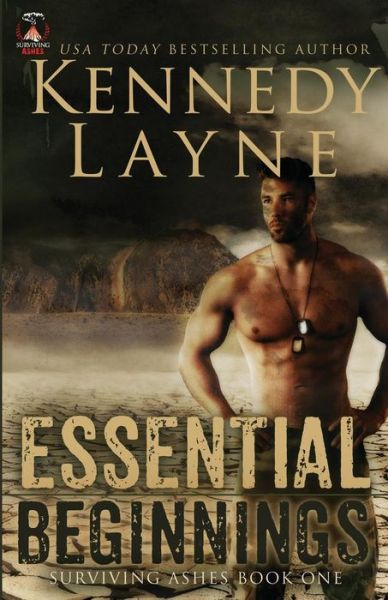 Cover for Kennedy Layne · Essential Beginnings: Surviving Ashes, Book One - Surviving Ashes (Paperback Book) (2015)