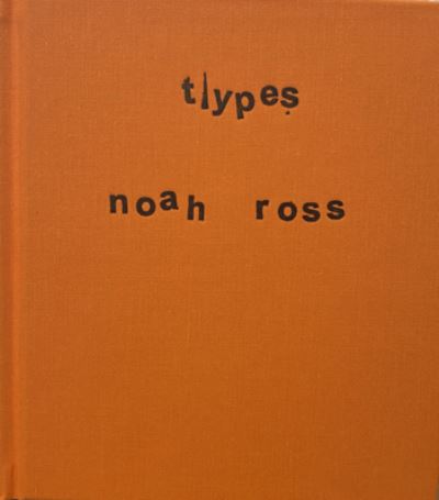 Types - Noah Ross - Boeken - Nion Editions - 9781945129032 - 15 juni 2021