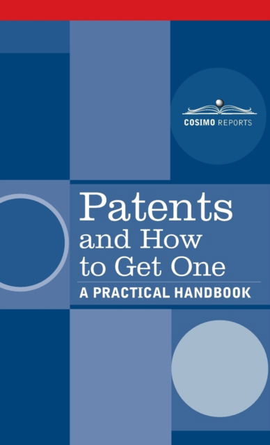 Cover for U S Dept of Commerce · Patents and How to Get One (Hardcover Book) (2017)