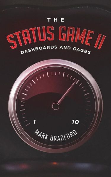 The Status Game II - Mark Bradford - Livres - Alchemy Books - 9781948326032 - 10 juillet 2018