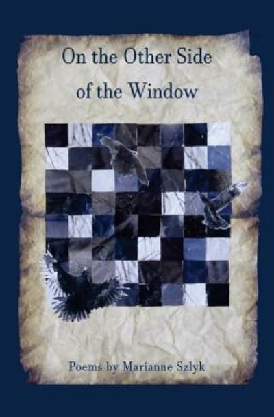 Cover for Marianne Szlyk · On the Other Side of the Window (Paperback Book) (2018)