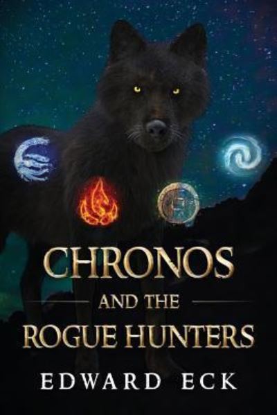 Cover for Edward Eck · Chronos and the Rogue Hunters (Paperback Book) (2018)